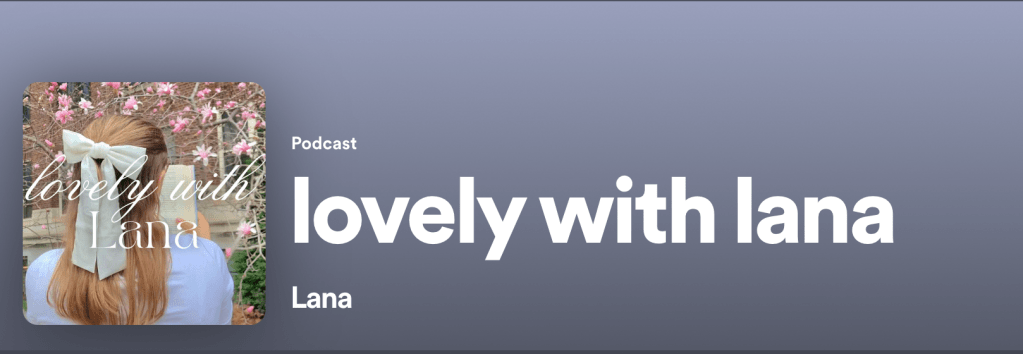 Lovely With Lana Podcast
